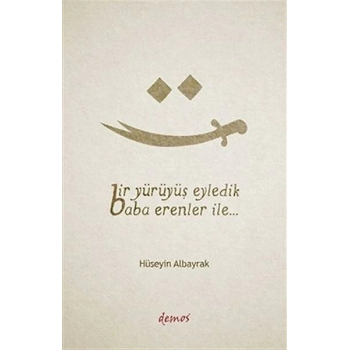 Bir Yürüyüş Eyledik Baba Erenler İle