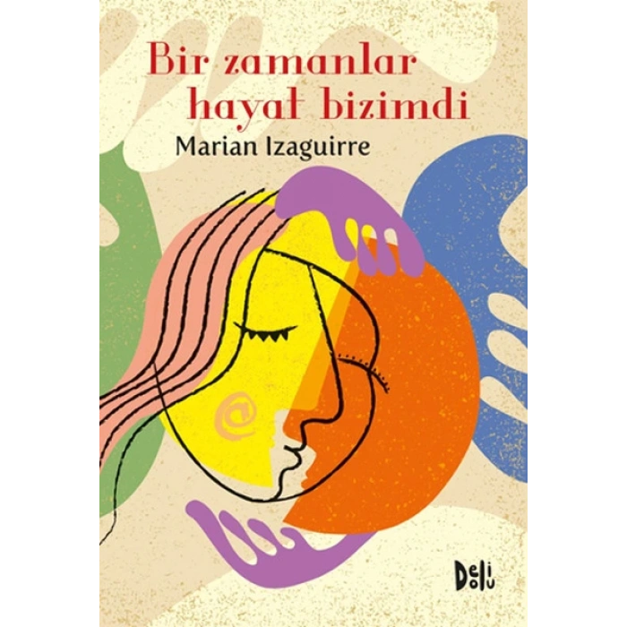 Bir Zamanlar Hayat Bizimdi