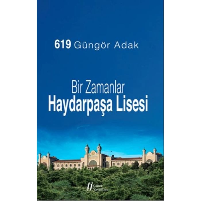 Bir Zamanlar Haydarpaşa Lisesi
