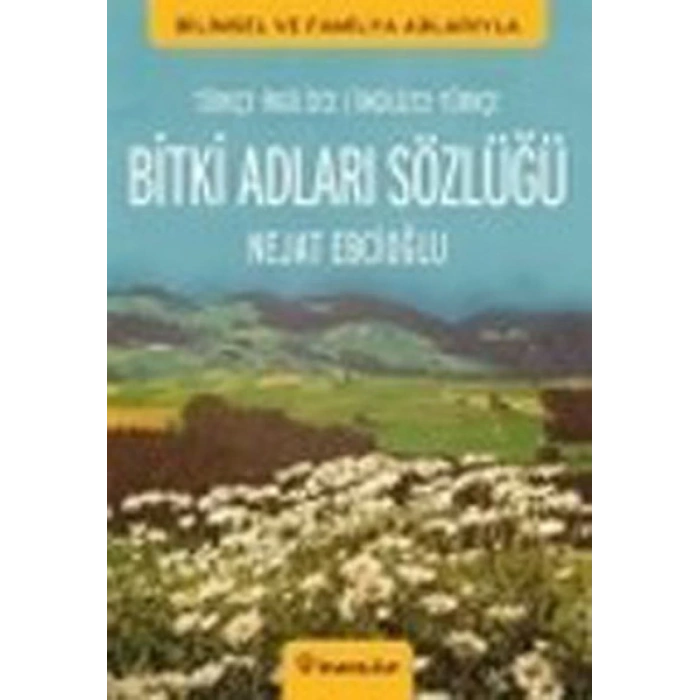 Bitki Adları Sözlüğü  İngilizce - Türkçe / Türkçe - İngilizce