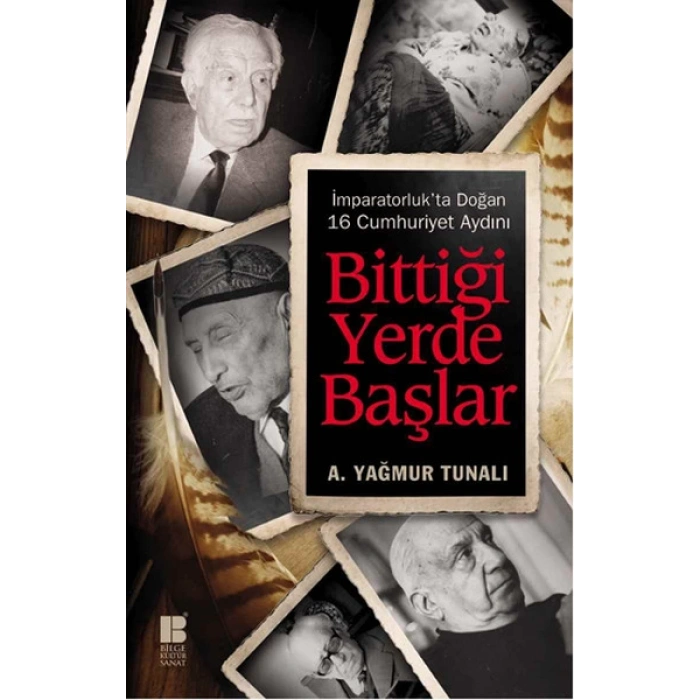 Bittiği Yerde Başlar