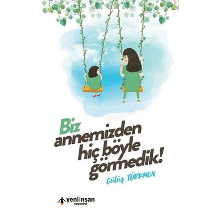 Biz Annemizden Hiç Böyle Görmedik