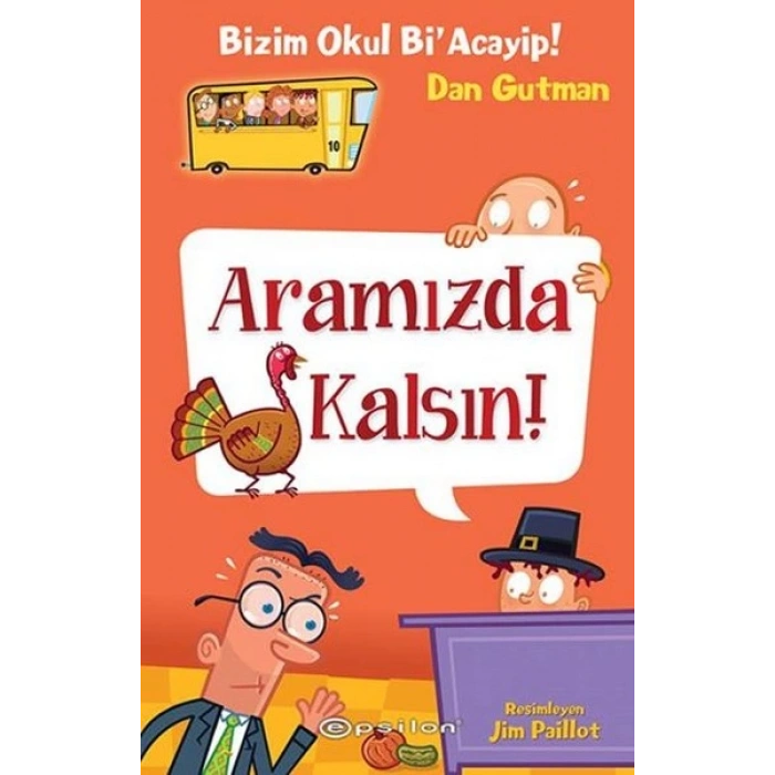 Bizim Okul Bi Acayip! 10 - Aramızda Kalsın! (Ciltli)