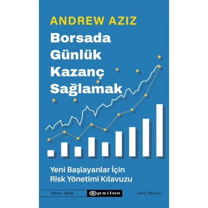 Borsada Günlük Kazanç Sağlamak - Yeni Başlayanlar İçin Risk Yönetimi Kılavuzu