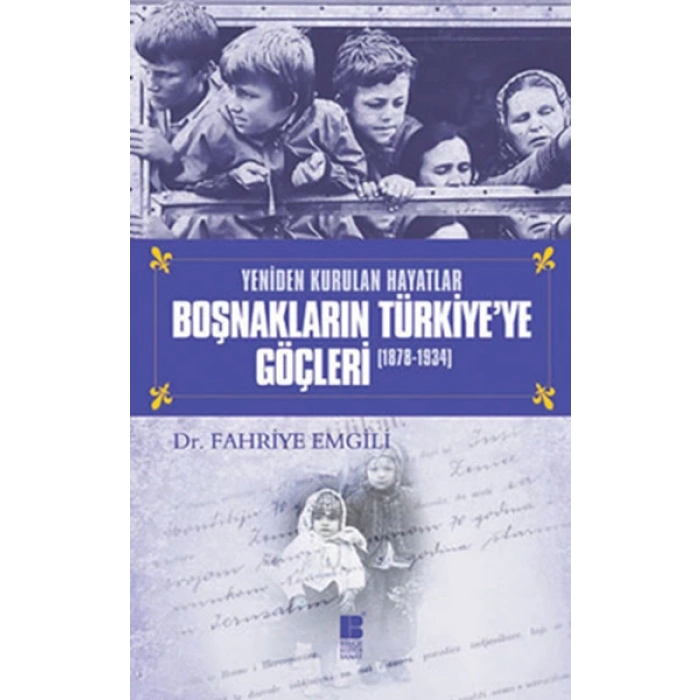Boşnakların Türkiyeye Göçleri (1878-1934)