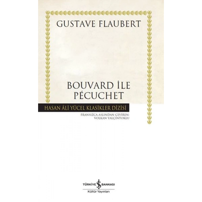 Bouvard ile Pécuchet - Hasan Ali Yücel Klasikleri