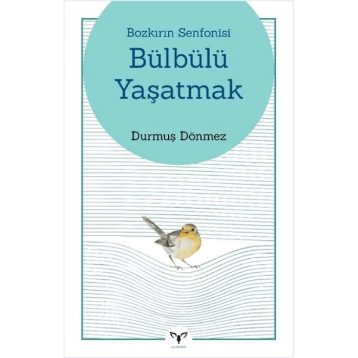 Bozkırın Senfonisi Bülbülü Yaşatmak