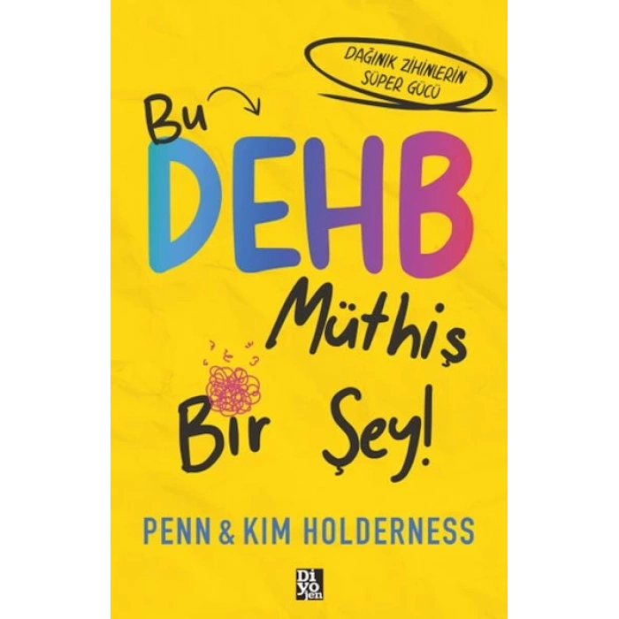 Bu Dehb Müthiş Bir Şey!