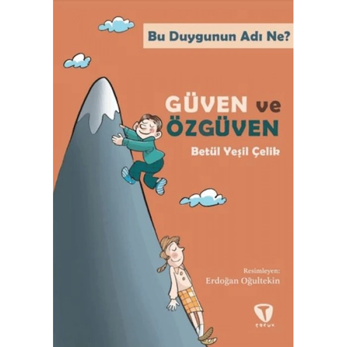 Bu Duygunun Adı Ne? Güven ve Özgüven