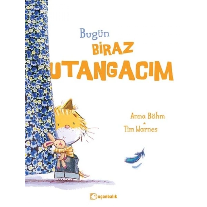 Bugün Biraz Utangacım