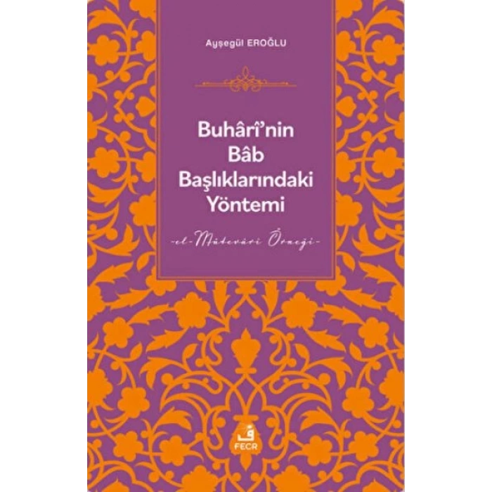 Buharinin Bab Başlıklarındaki Yöntemi