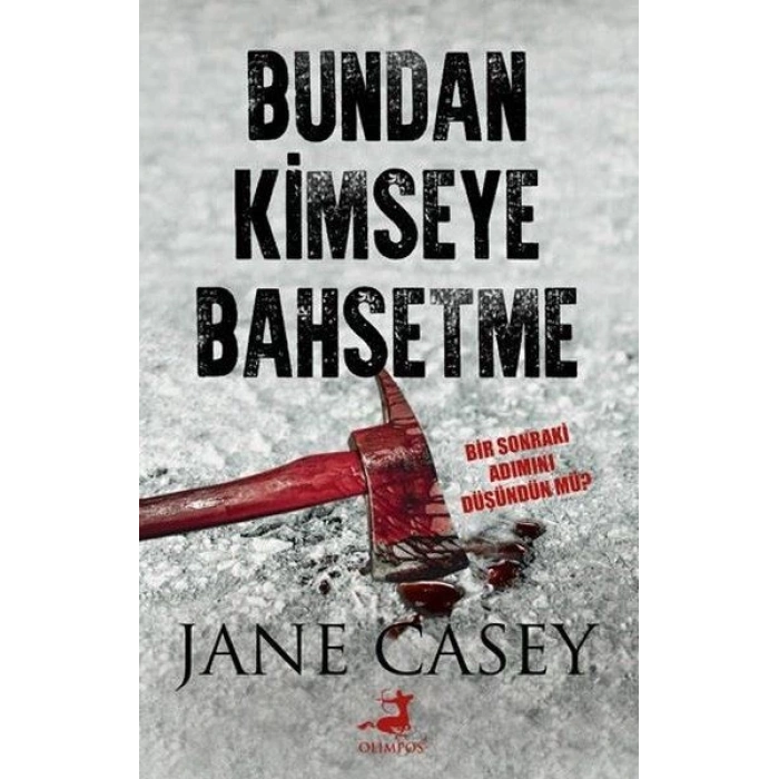Bundan Kimseye Bahsetme
