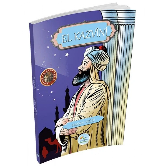Büyük Alimler Serisi - El Kazvini