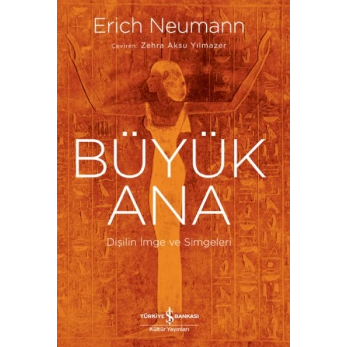 Büyük Ana – Dişilin İmge Ve Simgeleri