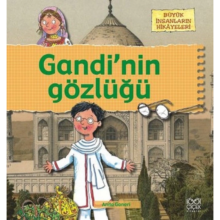 Büyük İnsanların Hikayeleri - Gandinin Gözlüğü