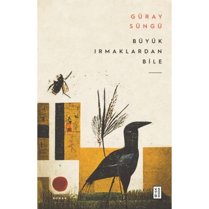 Büyük Irmaklardan Bile