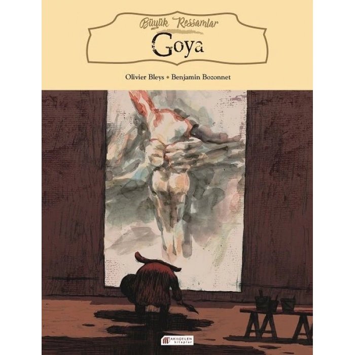 Büyük Ressamlar - Goya