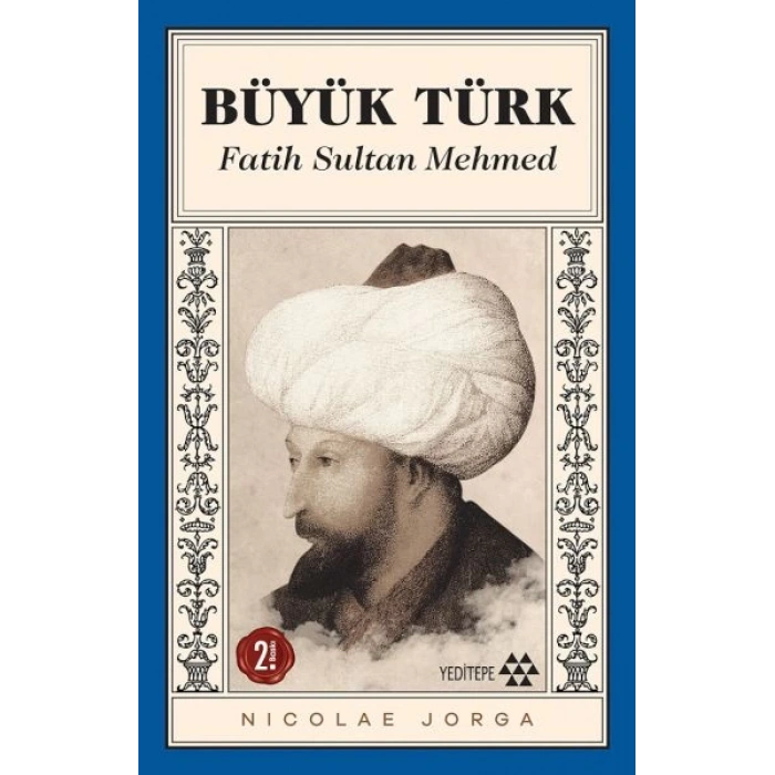 Büyük Türk - Fatih Sultan Mehmed