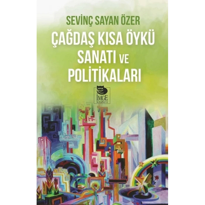 Çağdaş Kısa Öykü Sanatı Ve Politikaları