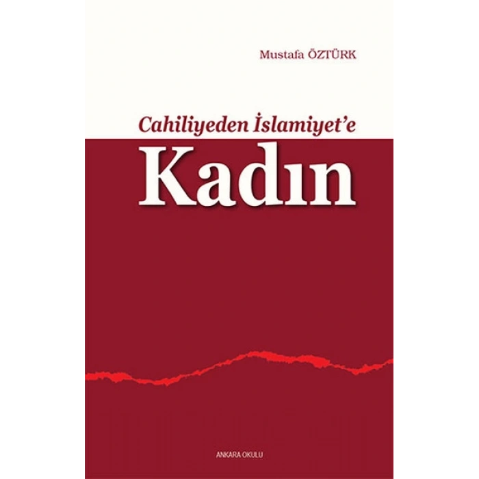 Cahiliyeden İslamiyete Kadın