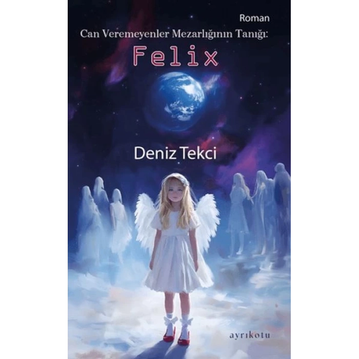 Can Veremeyenler Mezarlığının Tanığı: Felix