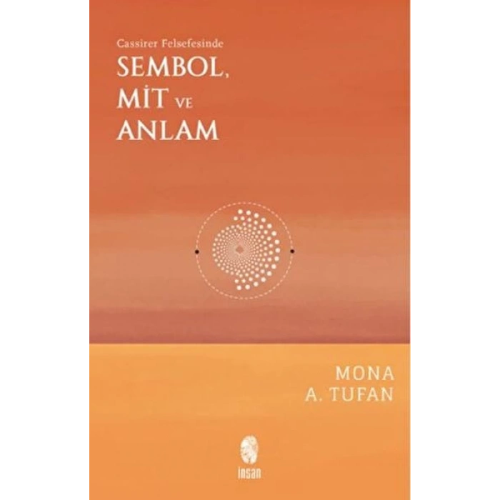 Cassirer Felsefesinde Sembol, Mit ve Anlam