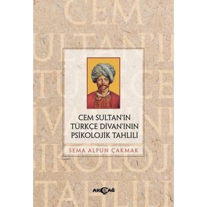 Cem Sultan’ın Türkçe Divan’ının Psikolojik Tahlili