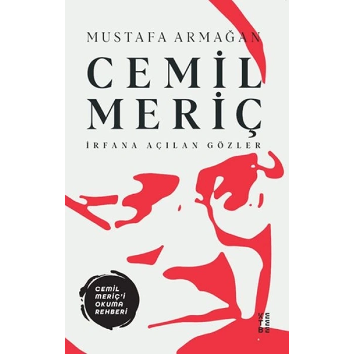 Cemil Meriç - İrfana Açılan Gözler