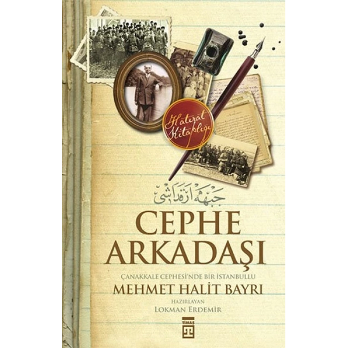 Cephe Arkadaşı - Çanakkale Cephesinde Bir İstanbullu