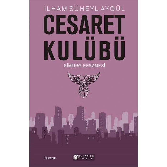 Cesaret Kulübü - Simurg Efsanesi