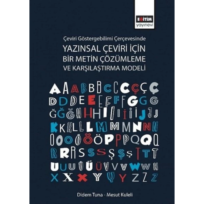 Çeviri Göstergebilimi Çerçevesinde Yazınsal Çeviri için Bir Metin Çözümleme ve Karşılaştırma Modeli