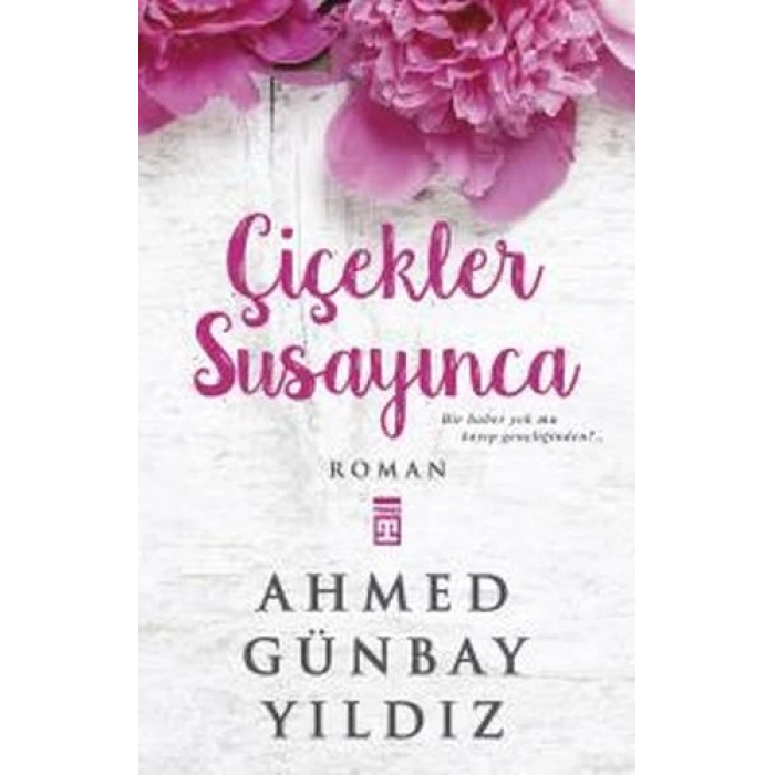 Çiçekler Susayınca