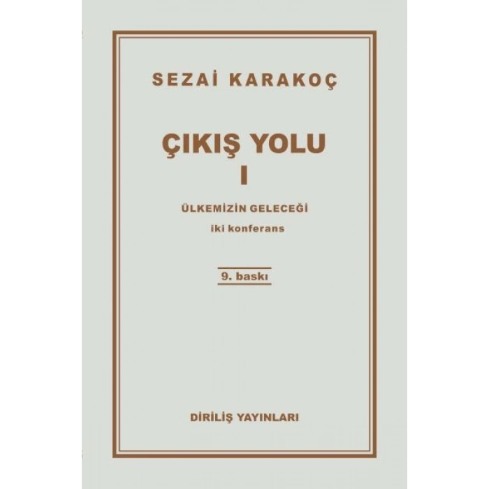 Çıkış Yolu 1 - Ülkemizin Geleceği