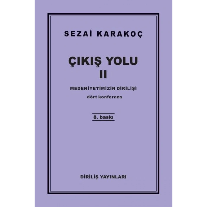 Çıkış Yolu 2 - Medeniyetimizin Dirilişi