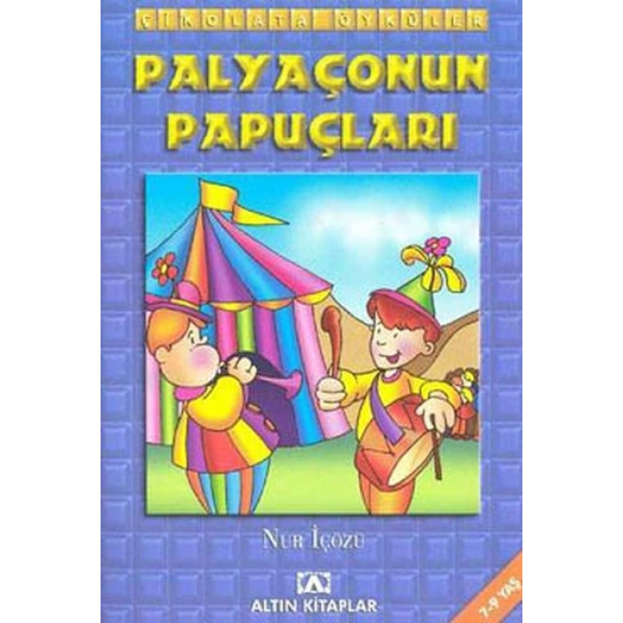 Çikolata Öyküler:Palyaçonun Papuçları