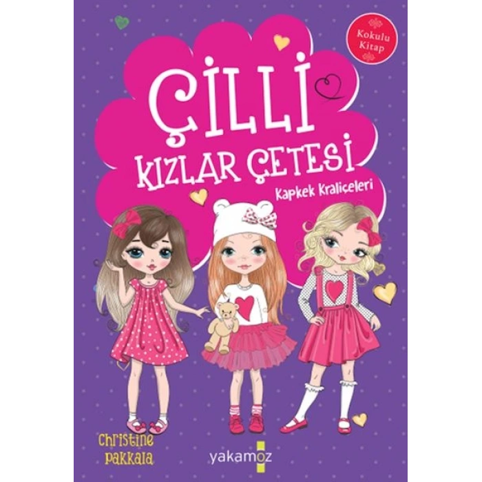 Çilli Kızlar Çetesi Kapkek Kraliçeleri