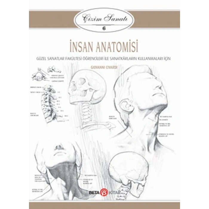 Çizim Sanatı Serisi 6 - İnsan Anatomisi