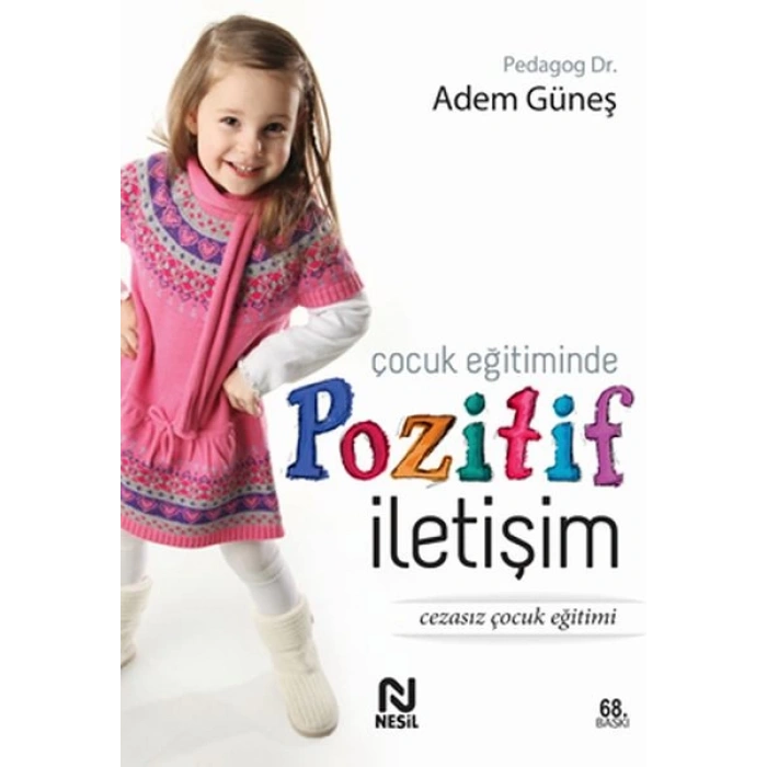 Çocuk Eğitiminde Pozitif İletişim