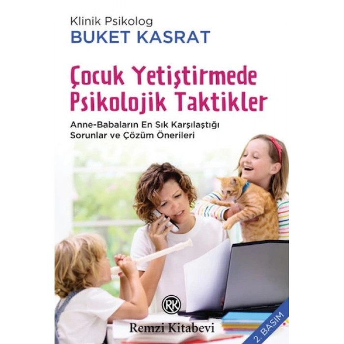Çocuk Yetiştirmede Psikolojik Taktikler