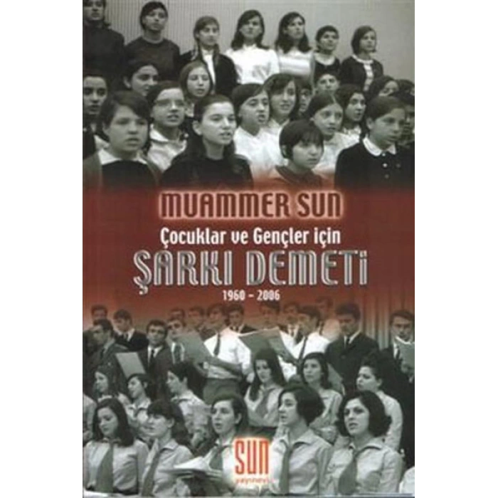Çocuklar ve Gençler İçin Şarkı Demeti