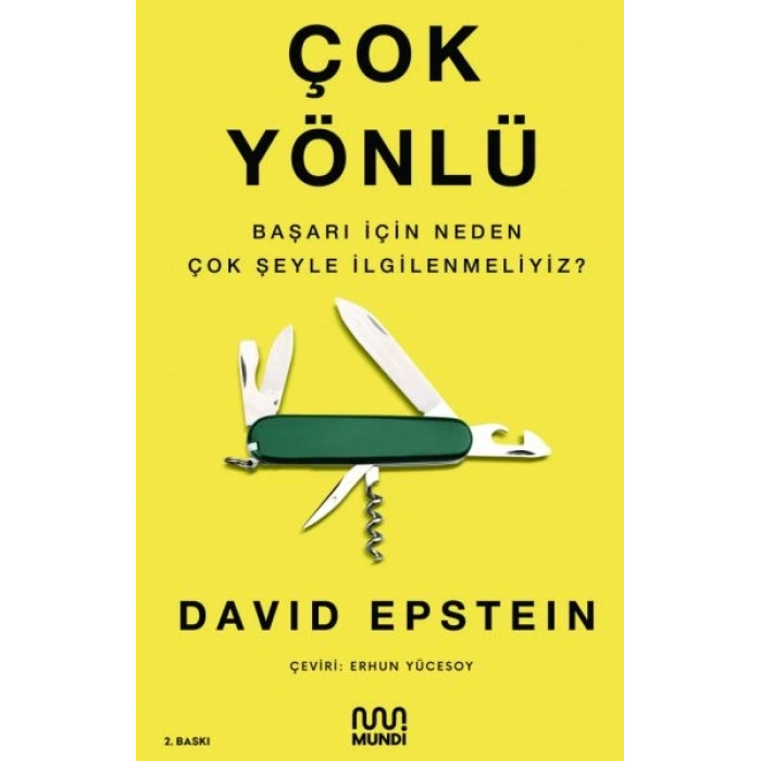 Çok Yönlü - Başarı İçin Neden Çok Şeyle İlgilenmeliyiz?
