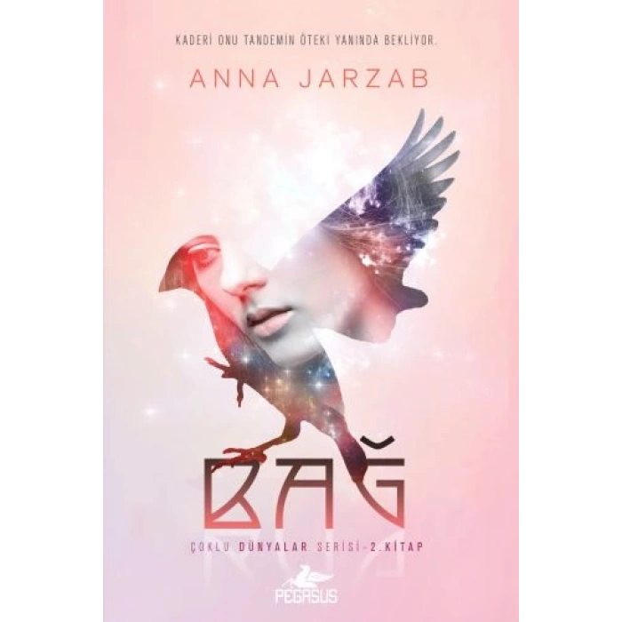 Çoklu Dünyalar Serisi 2. Kitap - Bağ