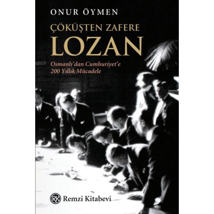 Çöküşten Zafere Lozan