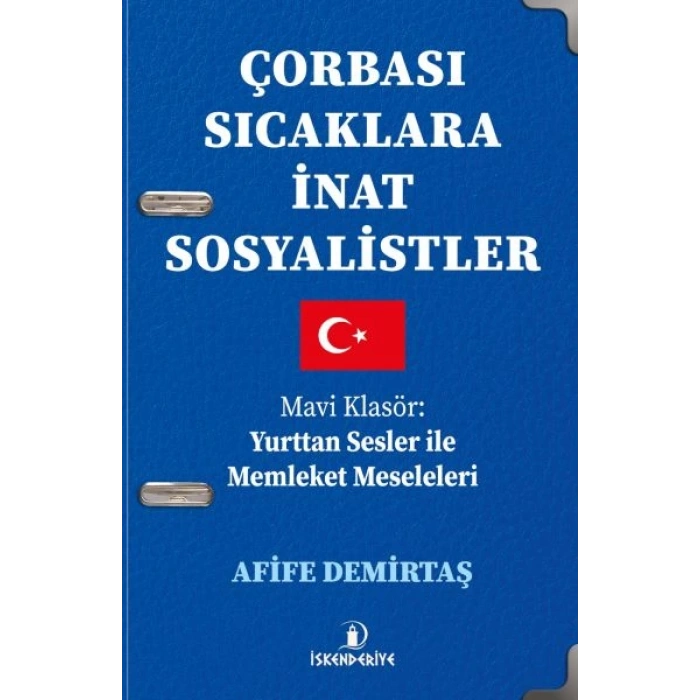 Çorbası Sıcaklara İnat Sosyalistler