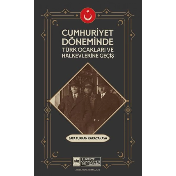 Cumhuriyet Döneminde Türk Ocakları Ve Halkevlerine Geçiş