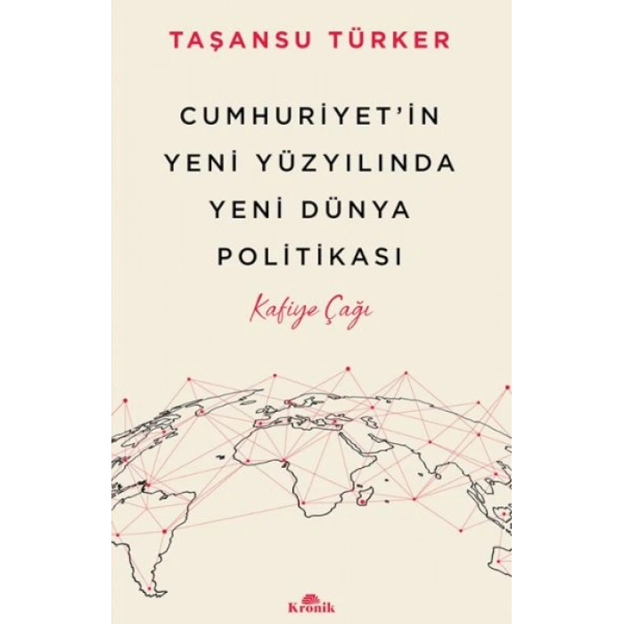 Cumhuriyet’in Yeni Yüzyılında Yeni Dünya Politikası