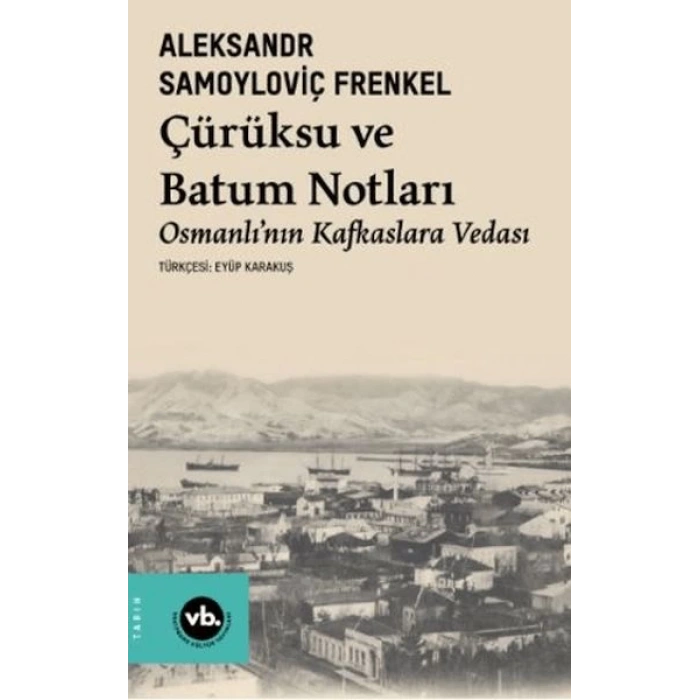 Çürüksu Ve Batum Notları