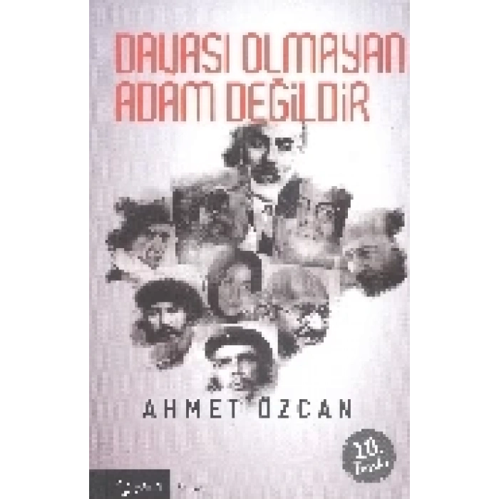 Davası Olmayan Adam Değildir