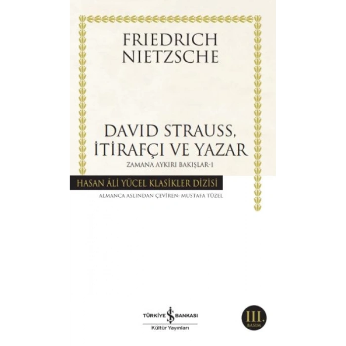 David Strauss, İtirafçı ve Yazar - Zamana Aykırı Bakışlar 1 - Hasan Ali Yücel Klasikleri