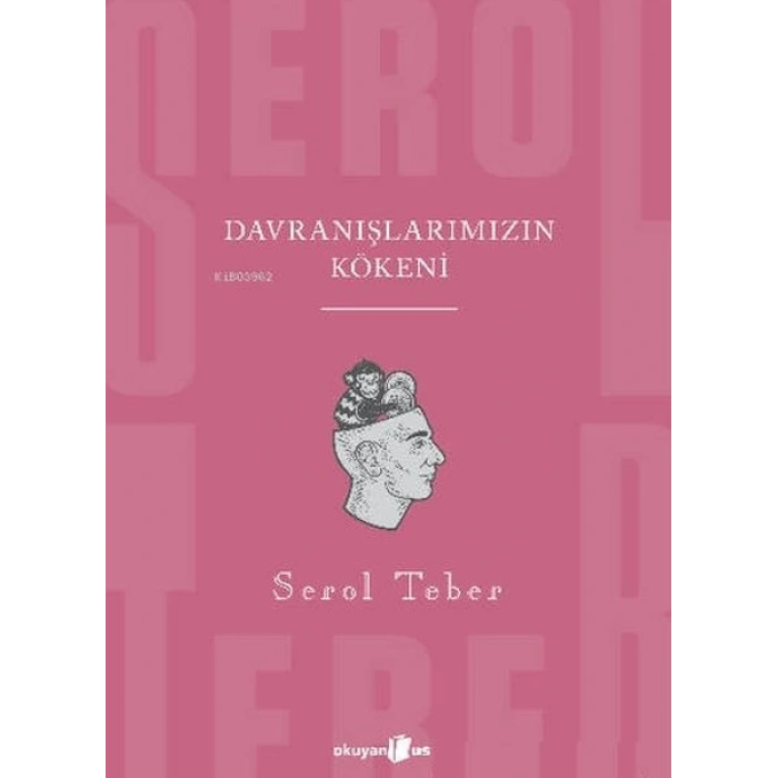 Davranışlarımızın Kökeni